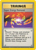 Super Energy Removal (Rare) - Base Set - #79/102