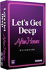 Let's Get Deep - After Hours Expansion