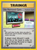 No Removal Gym (Unlimited) (Rare) - Gym Heroes - #103/132