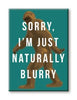 Bigfoot - Naturally Blurry Magnet (OOS)