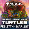 Magic: The Gathering - Teenage Mutant Ninja Turtles Pre-Release Event 1:00PM Sunday, March 1st