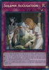 Solemn Accusation (1st Edition) (Secret Rare) - Blazing Dominion BLZD-EN079