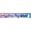Not Home Without a Dog Long Wood Sign, Multicolored (OOS)