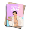 Funny Birthday Card - G(OLD)en Harry Styles (OOS)