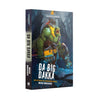 Warhammer 40K: Da Big Dakka [Paperback]