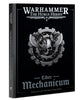 Liber Mechanicum: Forces of the Omnissiah Army Book - Sweets and Geeks